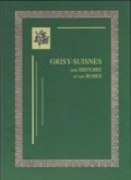 livre grisy suisnes son histoire et ses roses